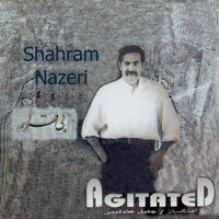 Shahram Nazeri - Bi Gharar(Agitated)