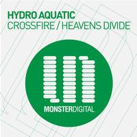 Hydro Aquatic - Crossfire / Heavens Divide