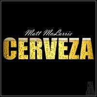 Matt McLarrie - Cerveza EP