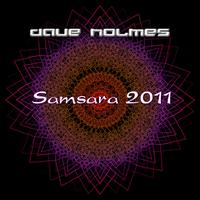 Dave Holmes - Samsara 2011