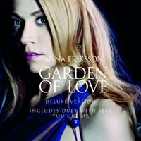Anna Eriksson - Garden Of Love - Deluxe Version