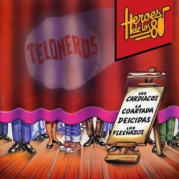 Various Artists - Heroes de los 80. Teloneros