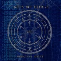 Arts Of Erebus - Negative White