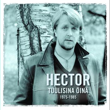 Hector - Tuulisina öinä - 1975-1985