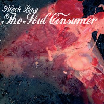 Black Lung - The Soul Consumer
