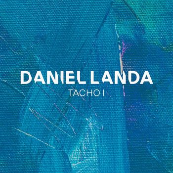 Daniel Landa - Tacho I