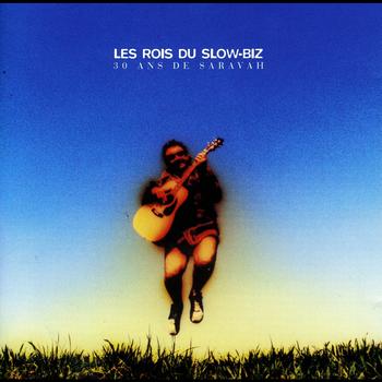 Various Artists - Les rois du Slow-Biz / 30 ans de Saravah