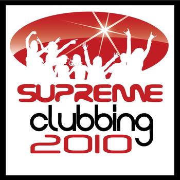 Various Artists - Supreme Clubbing 2010
