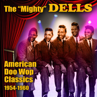 The Dells - American Doo Wop Classics 1954-1960