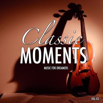 The Classic Moments Orchestra - Classic Moments, Vol. 3 (Best of Classic Meets Lounge)