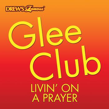 The Hit Crew - Glee Club: Livin' on a Prayer