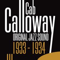Cab Calloway - 1933 - 1934 (Original Jazz Sound)