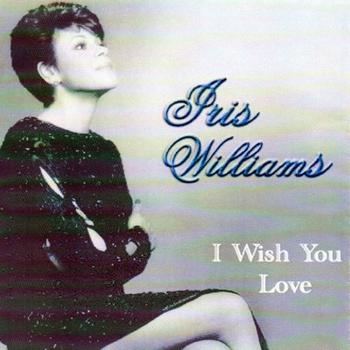 Iris Williams - I Wish You Love
