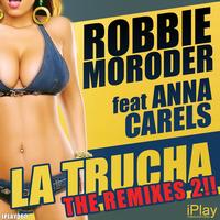 Robbie Moroder - La Trucha (The Remixes 2) (Explicit)