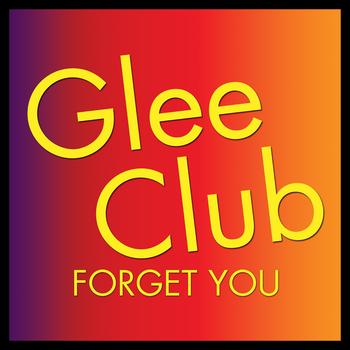 Déjà Vu - Glee Club: Forget You