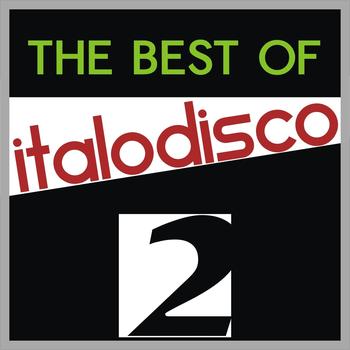 Various Artists - The Best of Italo Disco, Vol. 2
