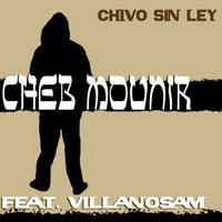 Cheb Mounir - Chivo Sin Ley - Single