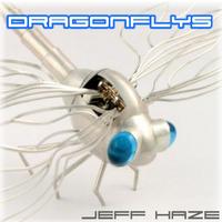 Jeff Haze - Dragonflys