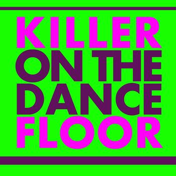 Various Artists - Killer On the Dancefloor