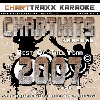 Charttraxx Karaoke - Charthits Karaoke : The Very Best of the Year 2007, Vol. 3