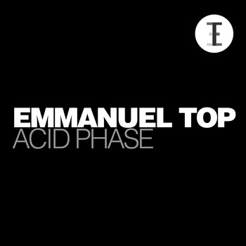 Emmanuel Top - Acid Phase