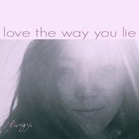 Lingyi - Love the Way You Lie