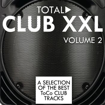 Various Artists - Total Club XXL,  Vol. 2