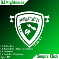 DJ Nightnoise - Simple Klick / Machine World