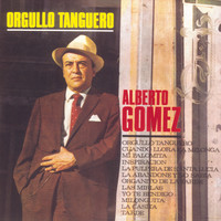 Alberto Gomez - Vinyl Replica: Orgullo Tanguero