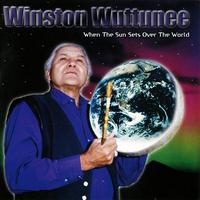 Winston Wuttunee - When The Sun Sets Over The World