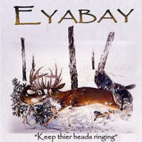 Eyabay - Keep Their Heads Ringing