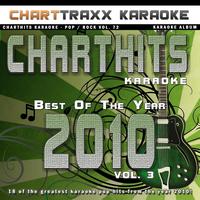 Charttraxx Karaoke - Charthits Karaoke : The Very Best of the Year 2010, Vol. 3