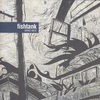 Fishtank - Make Nice
