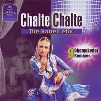 Various Artists - Music Today - Chalte Chalte - The Haveli Mix
