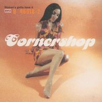 Cornershop - Woman's Gotta Have It (Expanded)