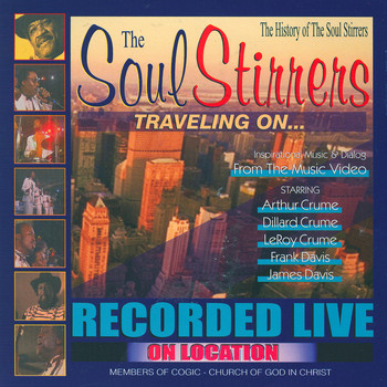 Soul Stirrers - Traveling On…