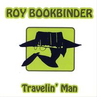 Roy Bookbinder - Travelin' Man