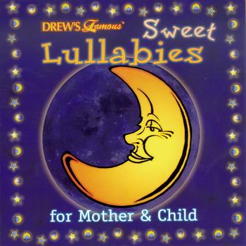 The Hit Crew - Sweet Lullabies For Mother & Child