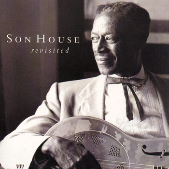 Son House - Son House Revisited Vol. 1