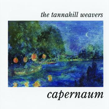 The Tannahill Weavers - Capernaum