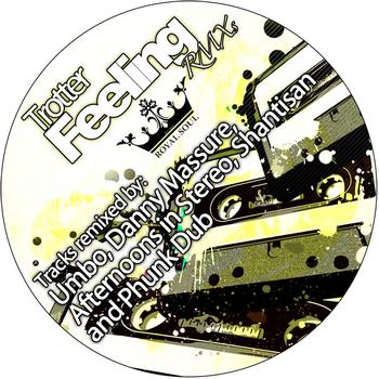 Trotter - Feeling Remixes EP