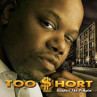 Too $hort - Respect the Pimpin'