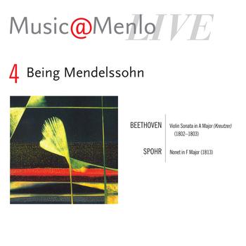 Various Artists - Music@Menlo Live '09: Being Mendelssohn, Vol. 4