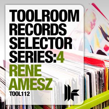 Various Artists - Toolroom Records Selector Series: 4 Rene Amesz
