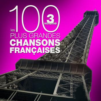 Various Artists - Les 100 plus grandes chansons françaises, vol. 3 (Top French Songs)