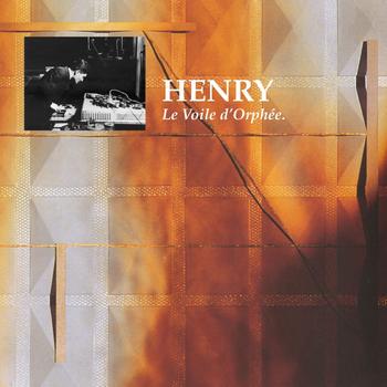 Pierre Henry - Le voile d'orphée