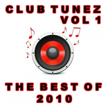 Various Artists - Club Tunez, Vol. 1 (Best of 2010)