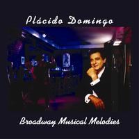 Plácido Domingo - Broadway Musical Melodies