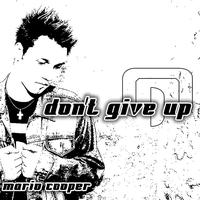 Mario Cooper - Don't Give Up