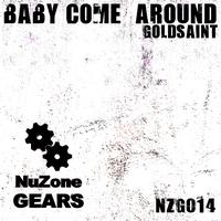 GoldSaint - Baby Come Around